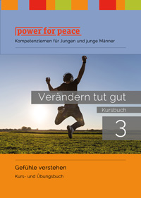 Power for Peace Kursbuch 3 Ver�nderung tut gut